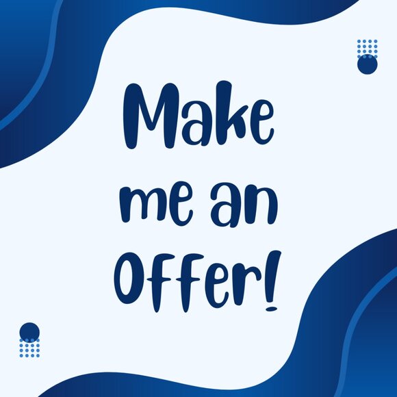 Considering ALL Offers!
